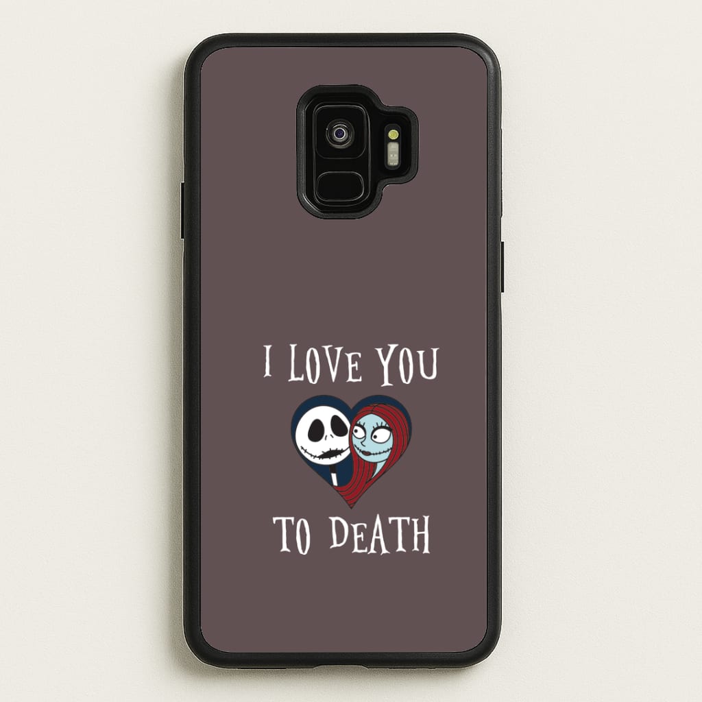 I Love You To Death Heart Galaxy S9 Case