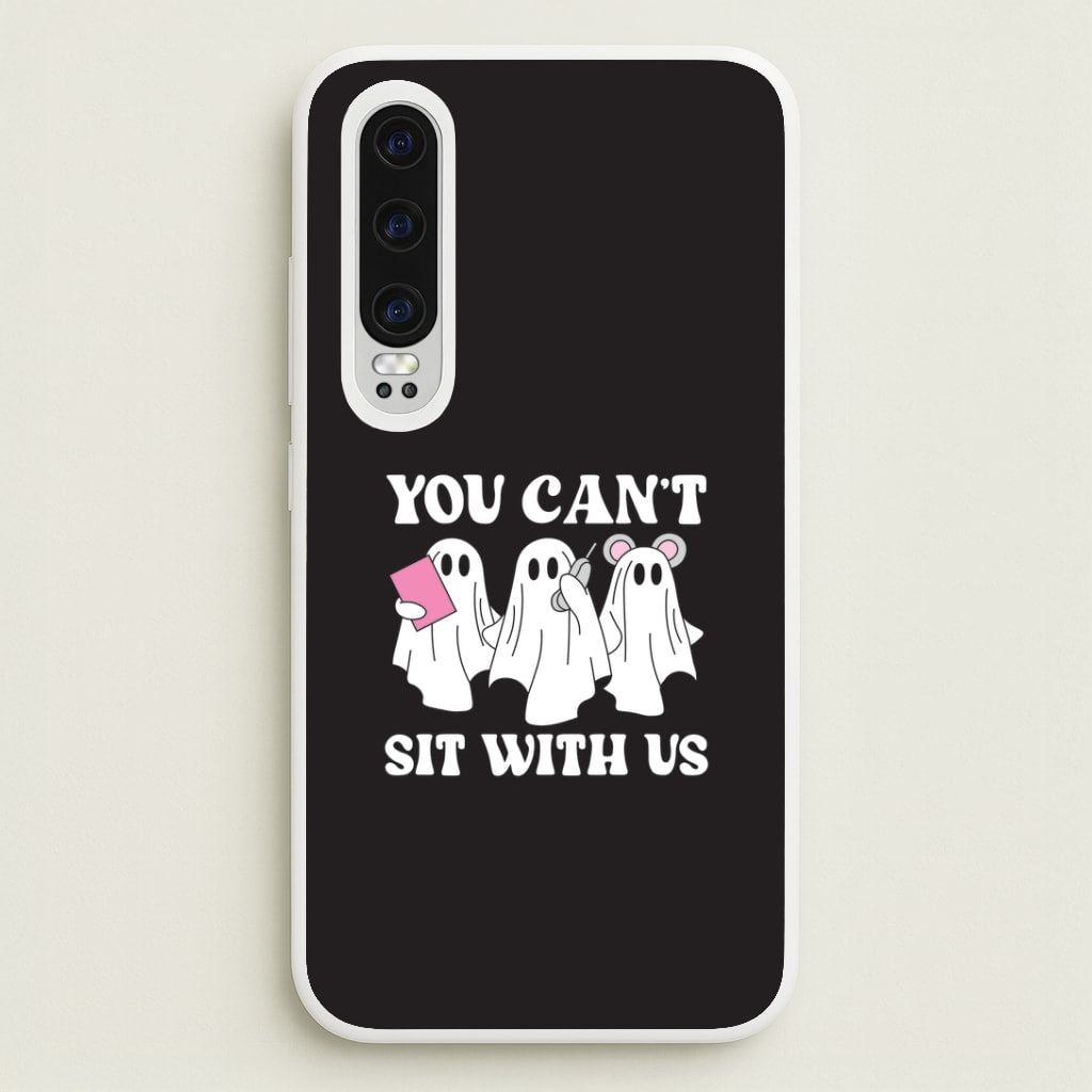You Can't Sit With Us Ghosts Huawei P30 Case
