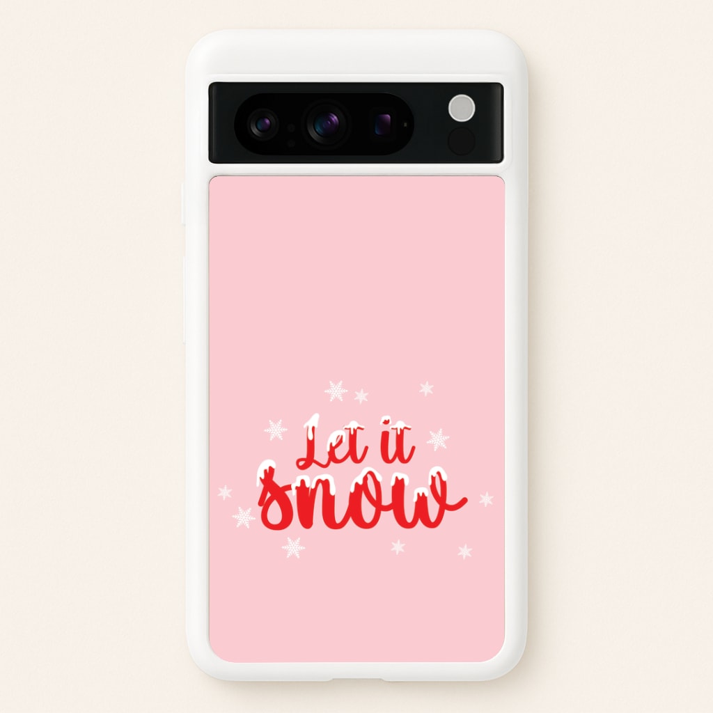 Let It Snow Snowflakes Google Pixel 8 Pro Case