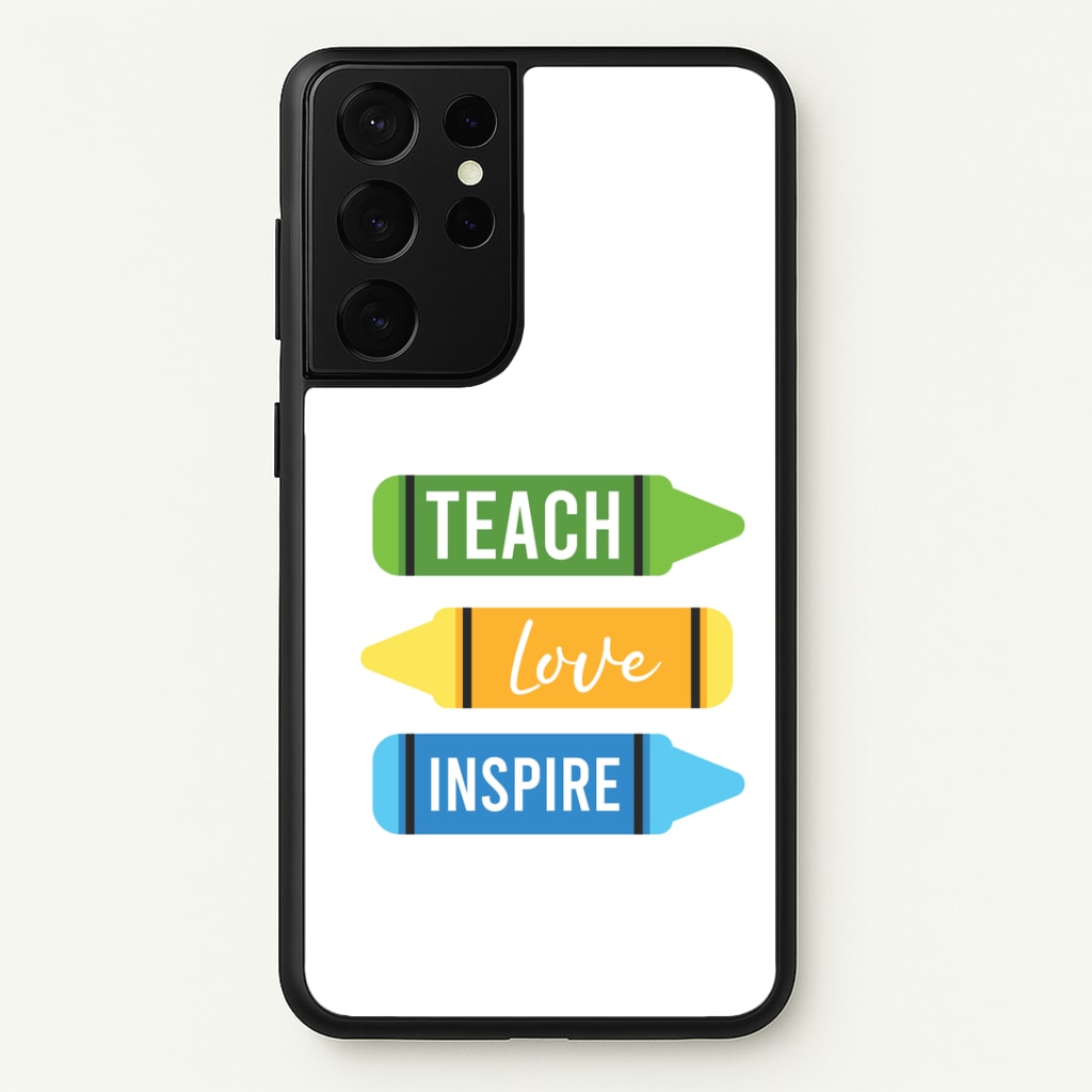 Teach, Love, Inspire Galaxy S21 Ultra Case