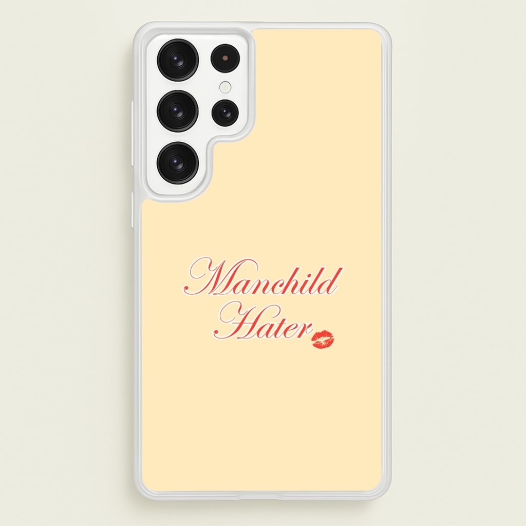 Manchild Hater Galaxy S23 Ultra Case