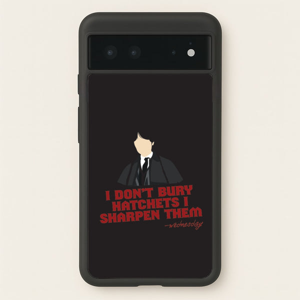 I Sharpen Them Google Pixel 6 Case