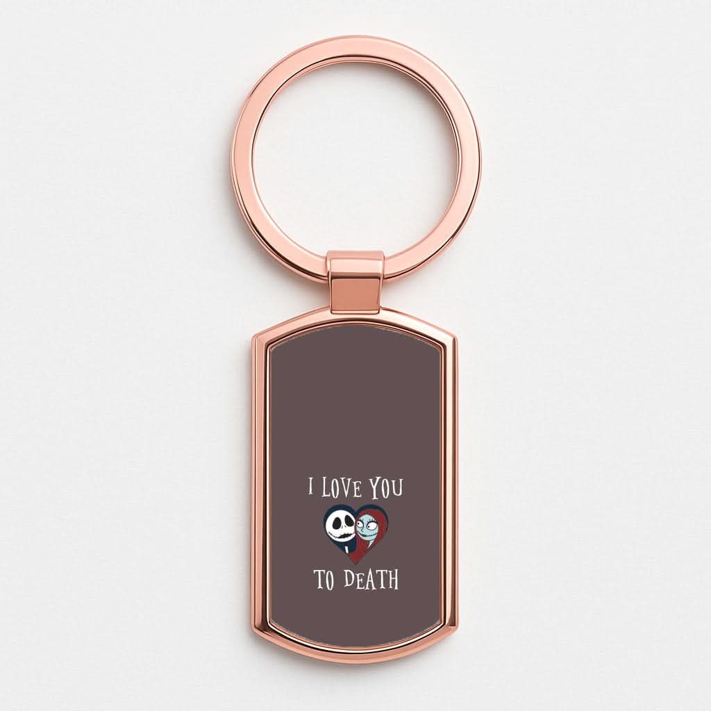 I Love You To Death Heart Rose Gold Keyring