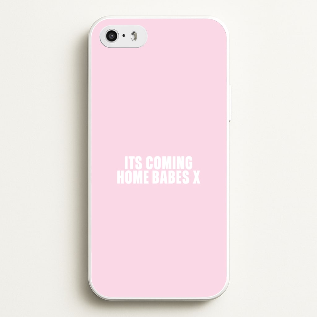 It's Coming Home Babes iPhone 5 / 5s / SE 2016 Case