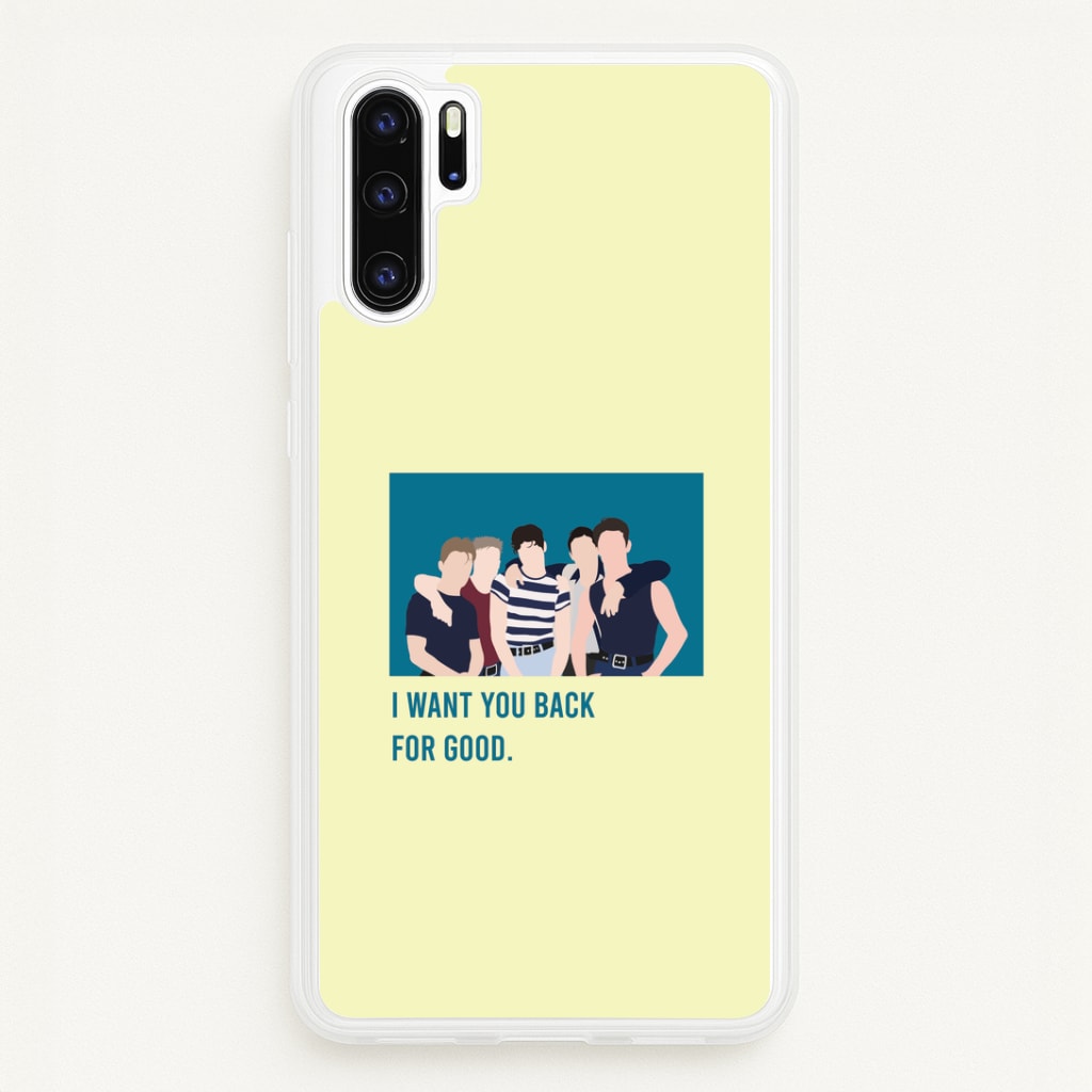 I Want You Back Huawei P30 Pro Case