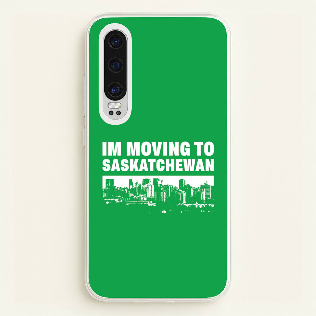 I'm Moving To Huawei P30 Case