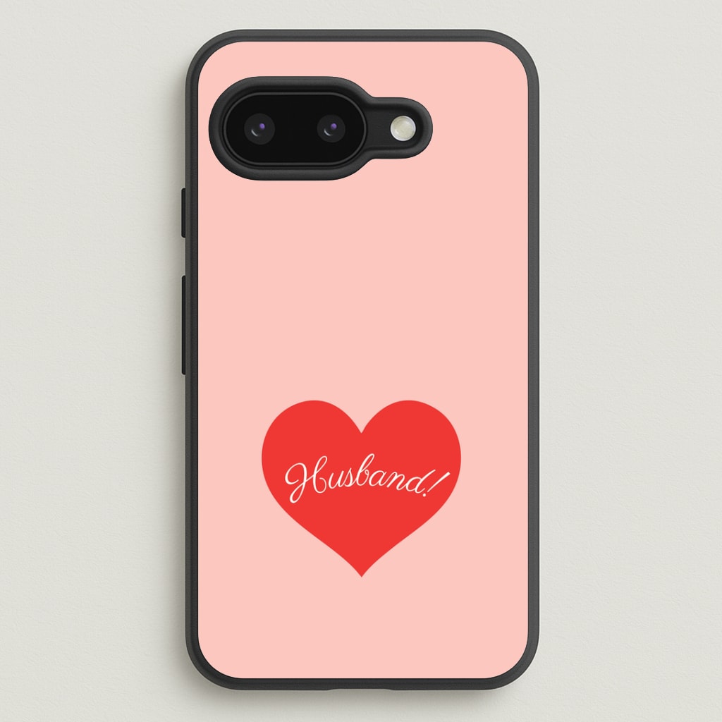 Husband! Google Pixel 9a Case