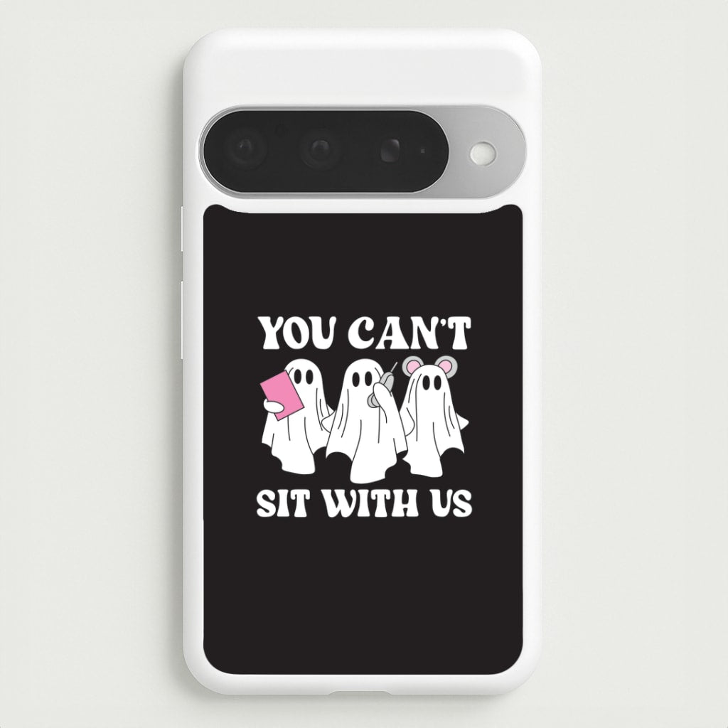 You Can't Sit With Us Ghosts Google Pixel 10 Pro XL Case