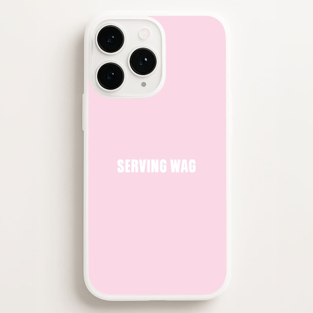 Serving WAG Phone Case for Apple iPhone, Samsung Galaxy, Huawei and Google Pixel