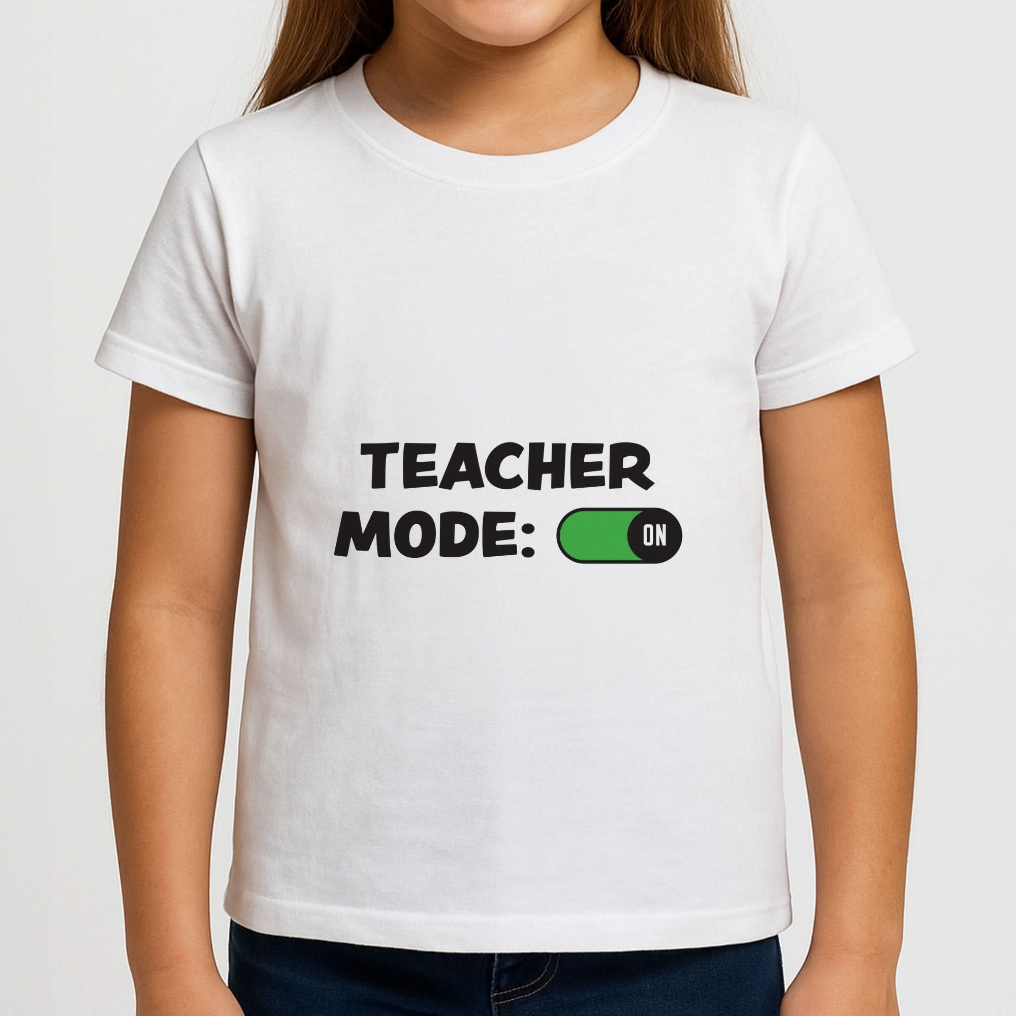 Teacher Mode On Girls T-Shirt