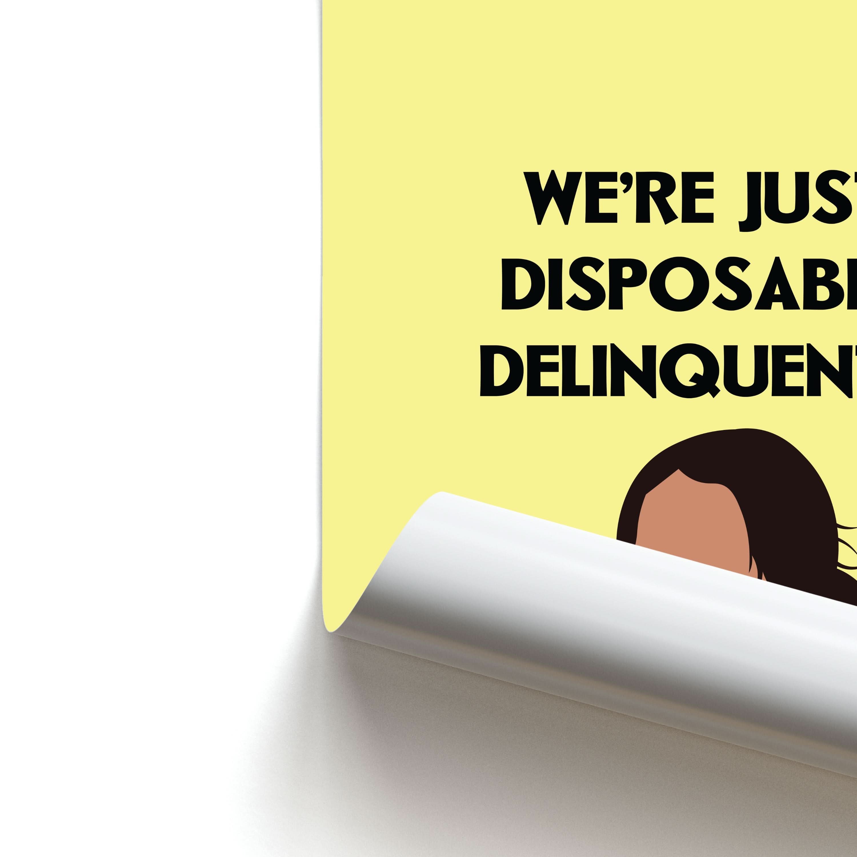 Disposable Delinquents Poster