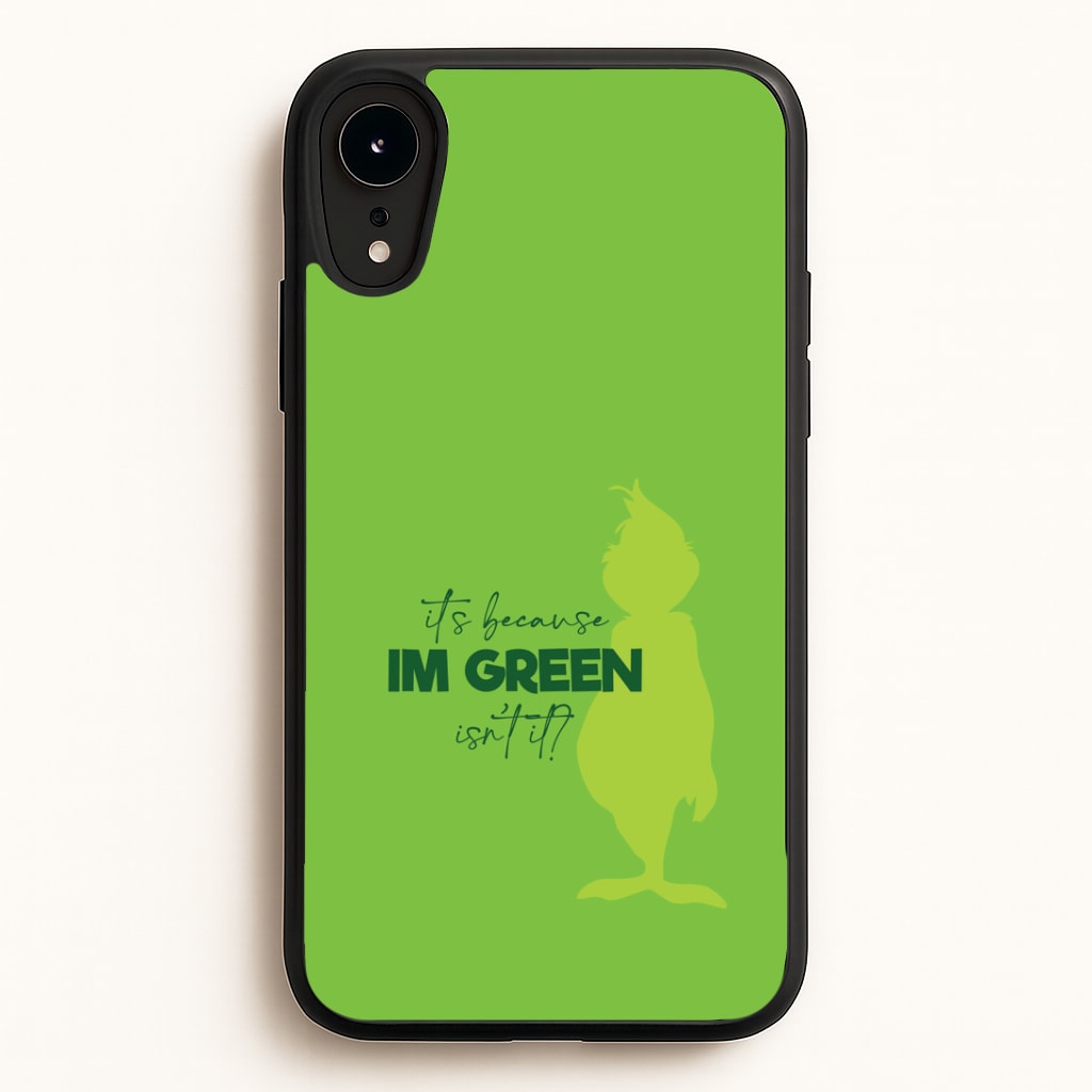 Because I'm Green iPhone XR Case