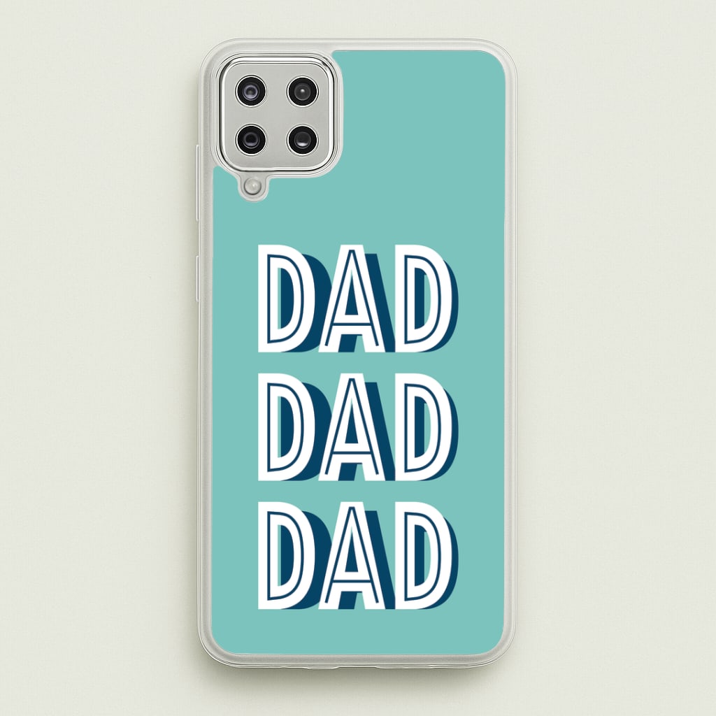 Dad, Dad, Dad Galaxy A12 Case