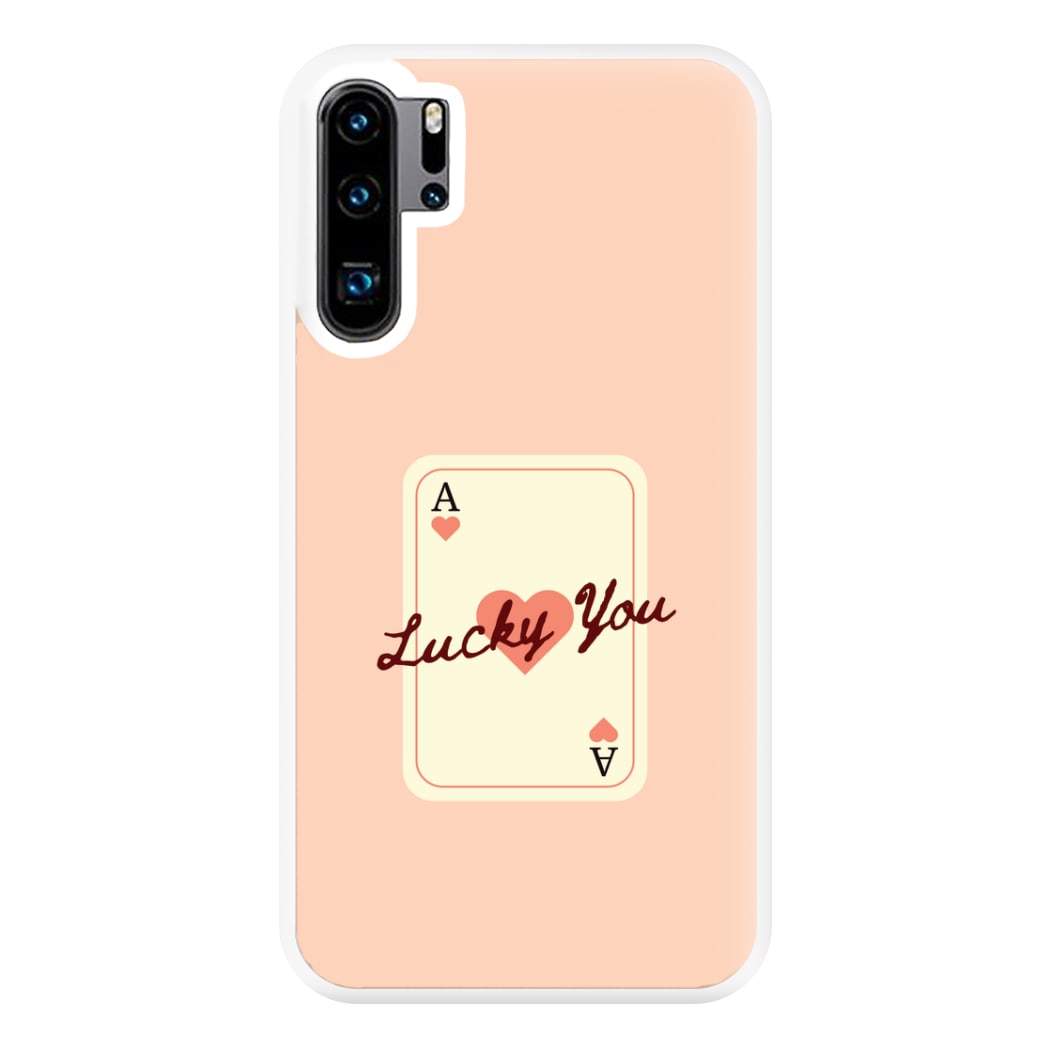 Lucky You Card Huawei P30 Pro Case