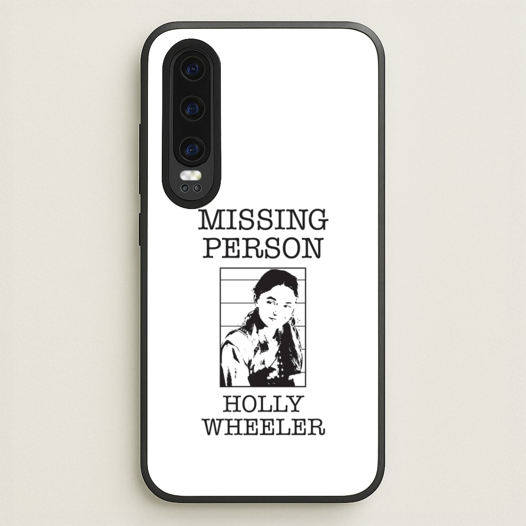 Missing Person Holly Huawei P30 Case