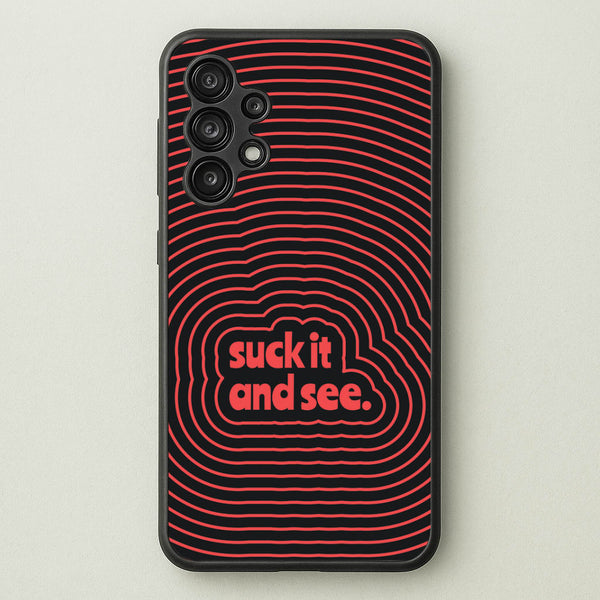 Suck It And See Psychedelic Galaxy A13 Case