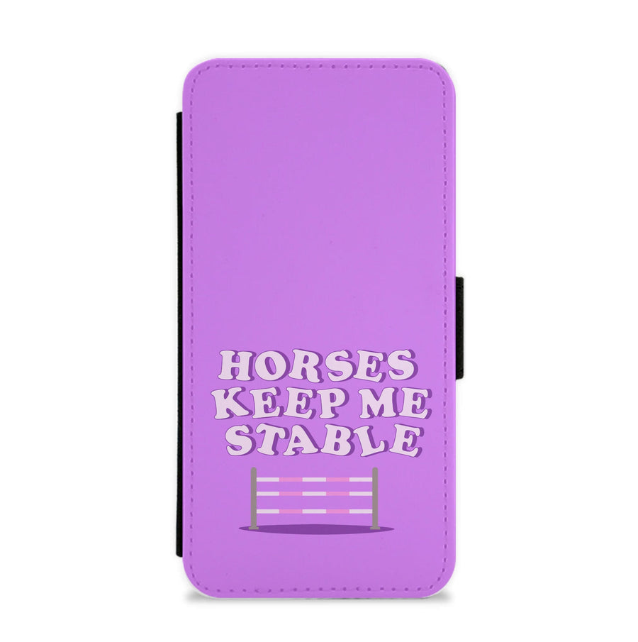 Horses Keep Me Stable - Horses Flip / Wallet Phone Case