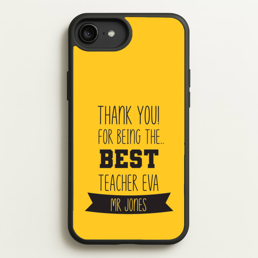 Thank You For Being The Best Teacher iPhone 6 Plus / 7 Plus / 8 Plus Case