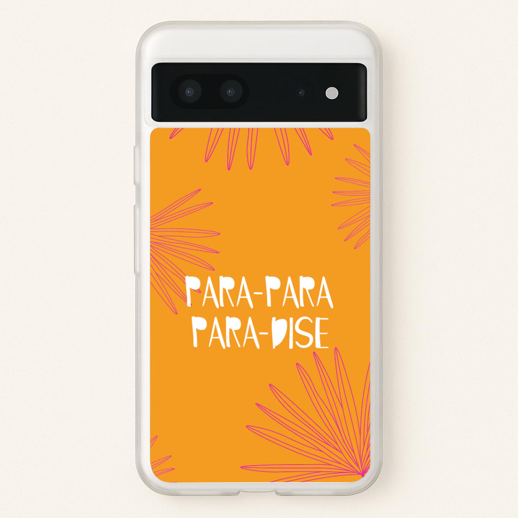 Paradise Lyrics Google Pixel 7 Case