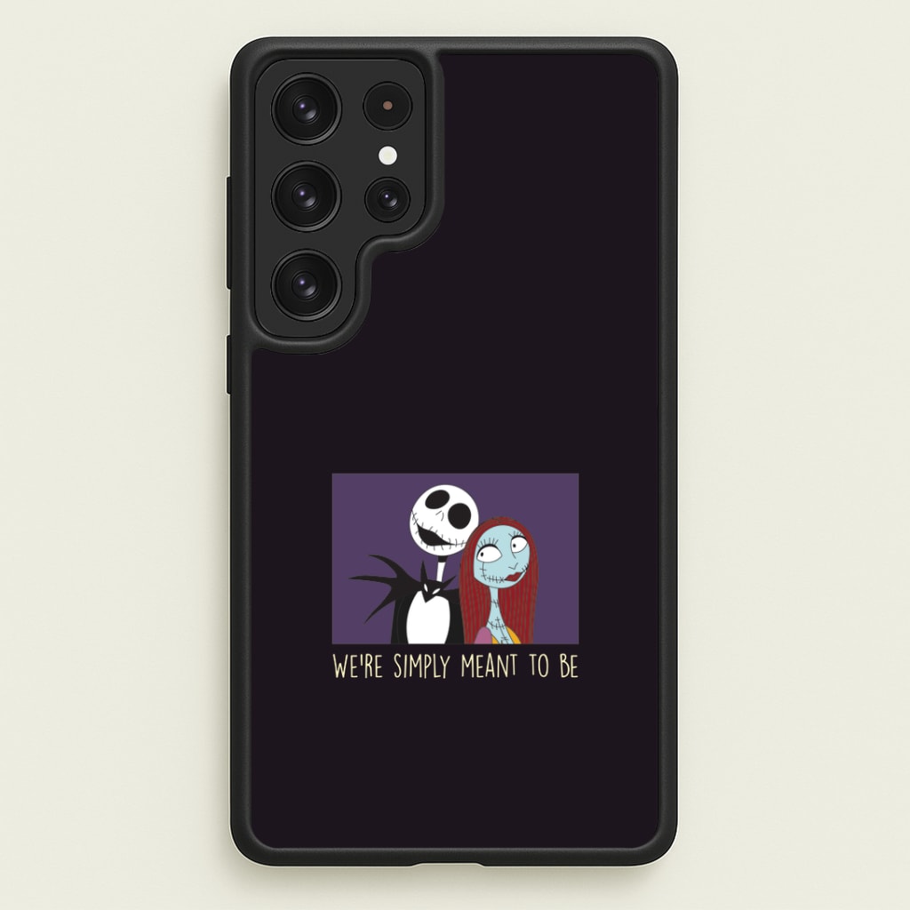 We're Simply Meant To Be Galaxy S22 Ultra Case