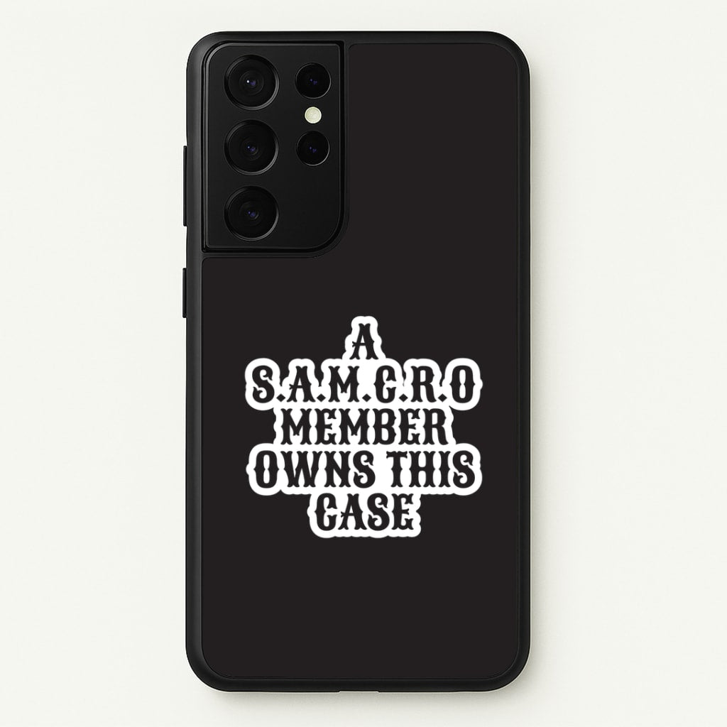 SAMCRO Member Galaxy S21 Ultra Case