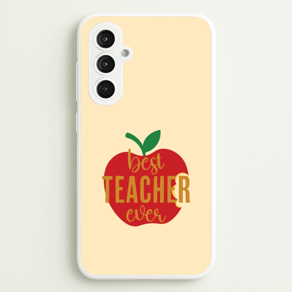 Apple Best Teacher Ever Galaxy S23FE Case