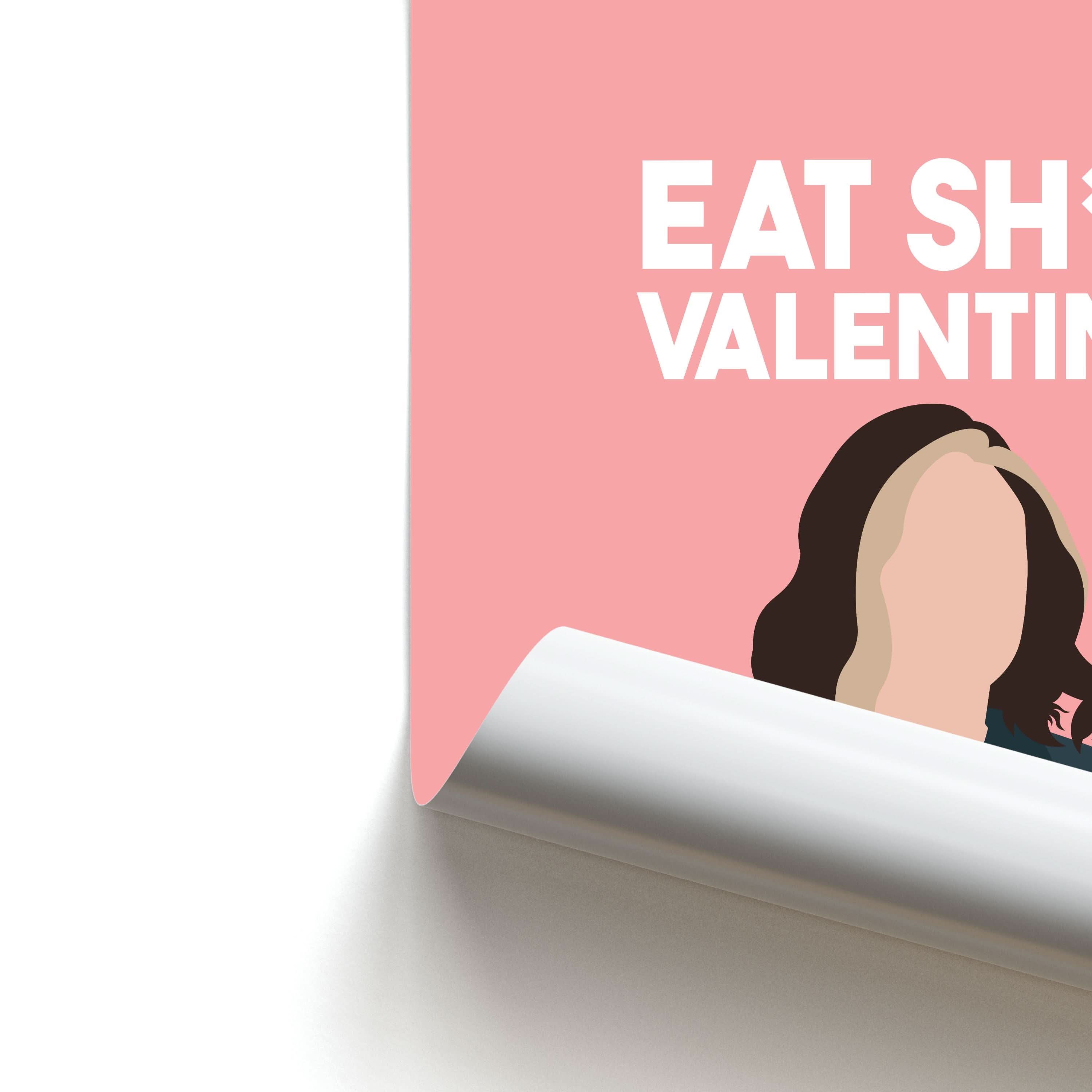 Eat Sh*t Valentina Poster