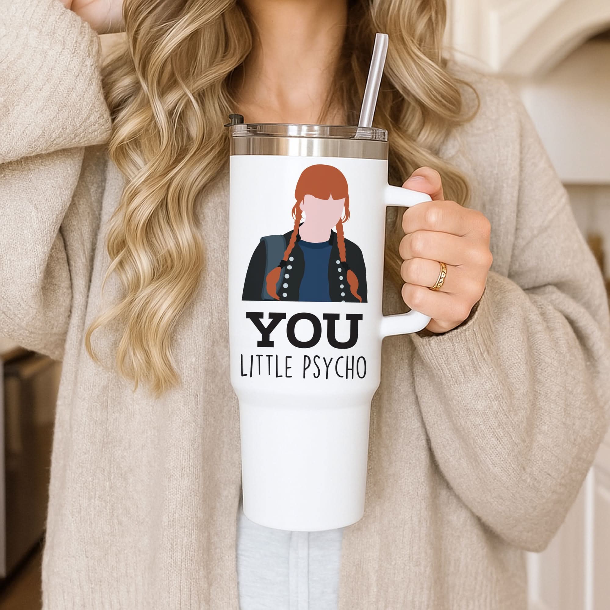 You Little Psycho Tumbler