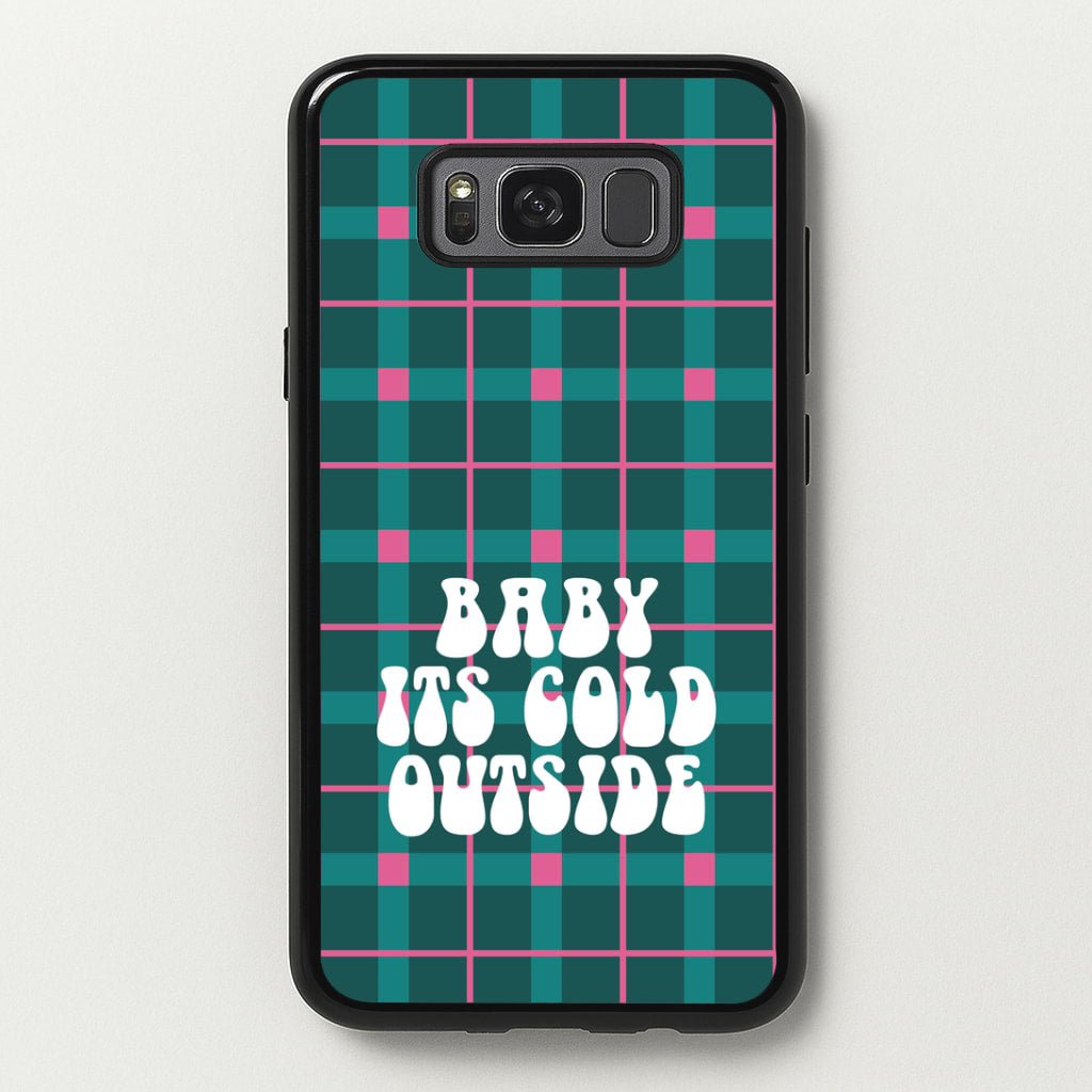 Baby It's Cold Outside Tartan Galaxy S8 Case