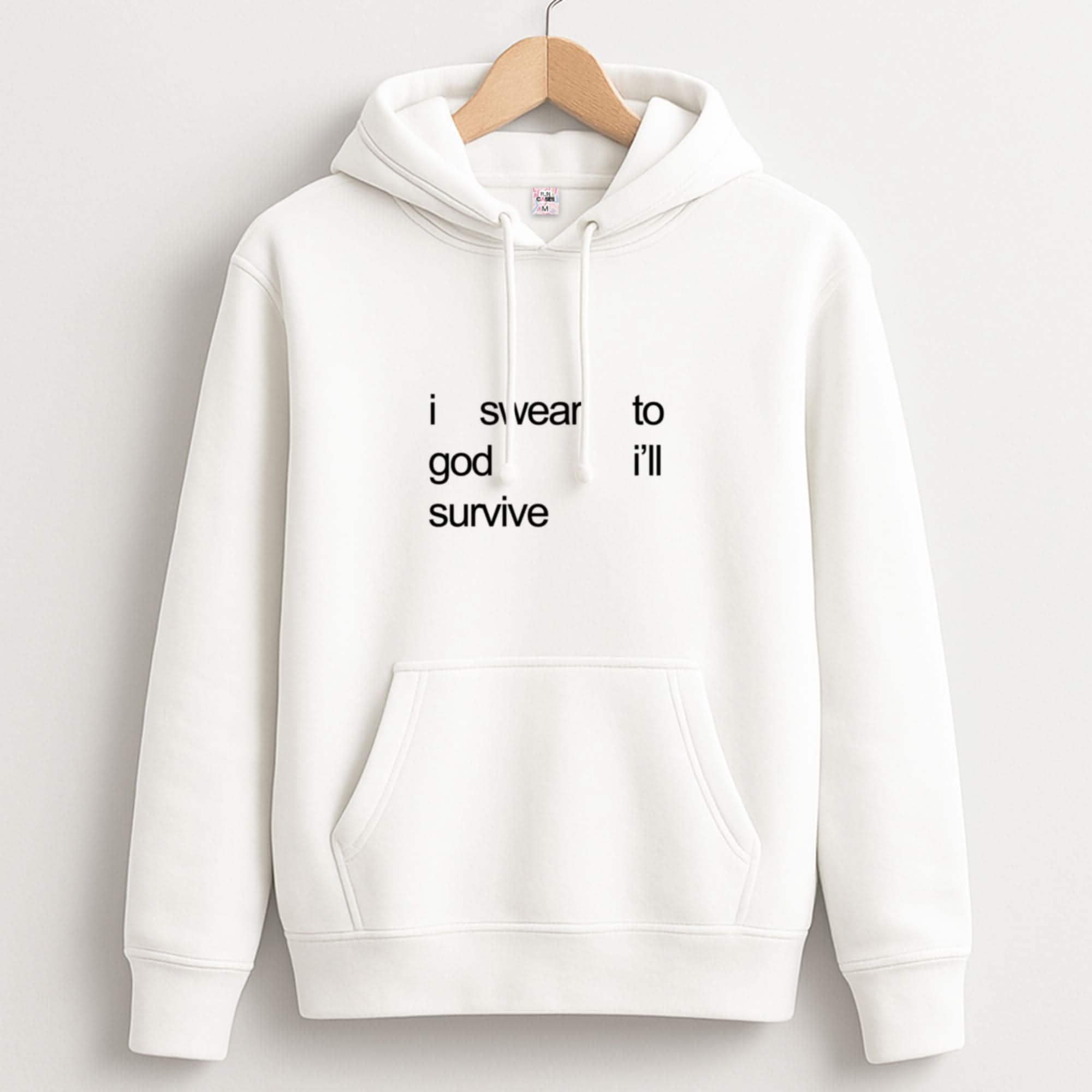 I Swear To God I'll Survive Unisex Hoodie