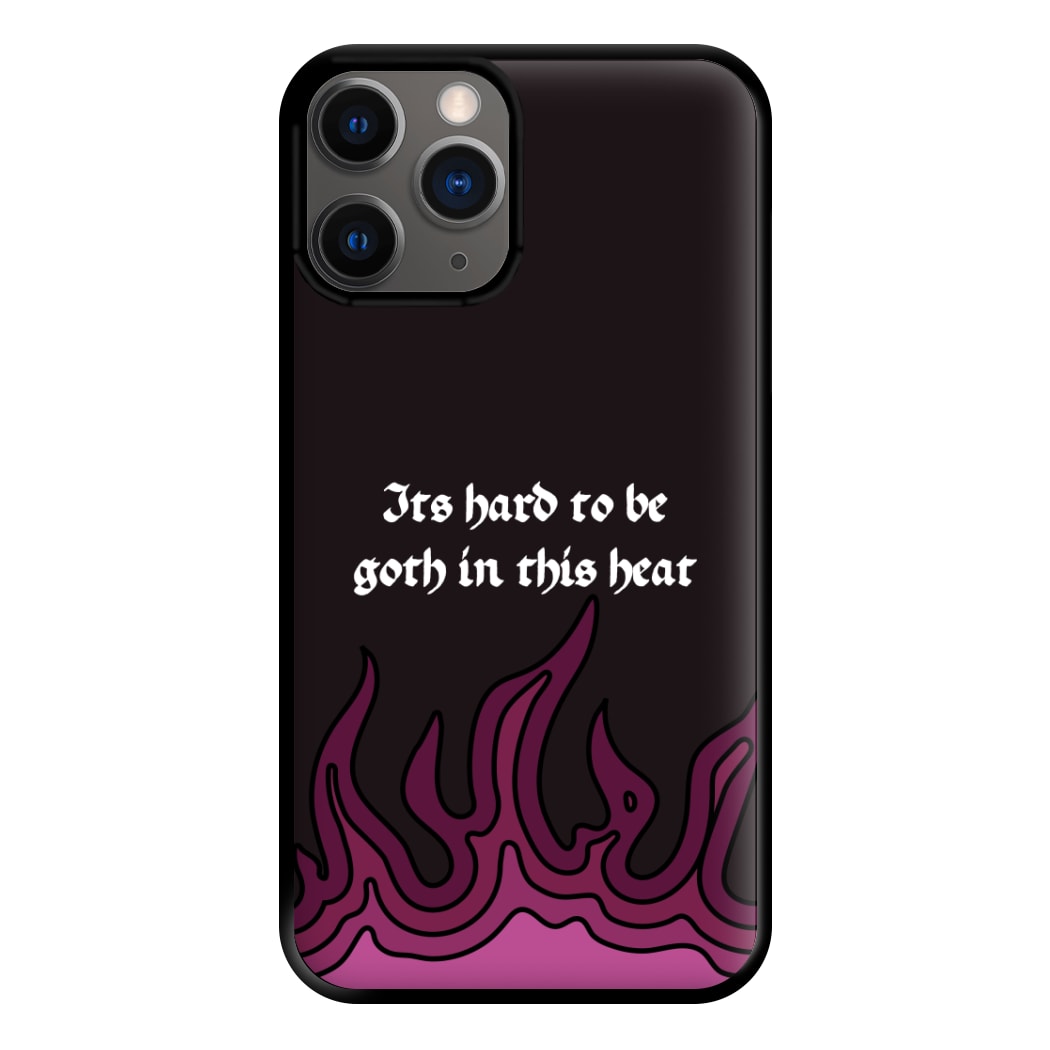 It's Hard To Be Goth In This Heat iPhone 12 Pro Max Case