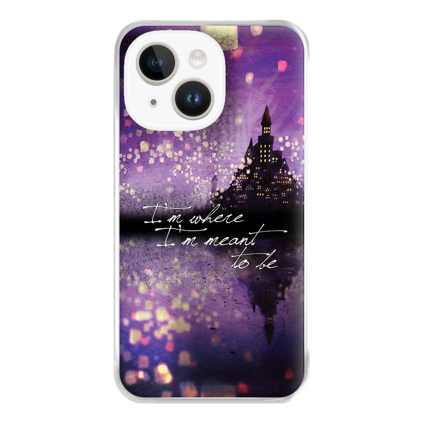 I'm Where I'm Meant To Be - Disney Tangled Phone Case