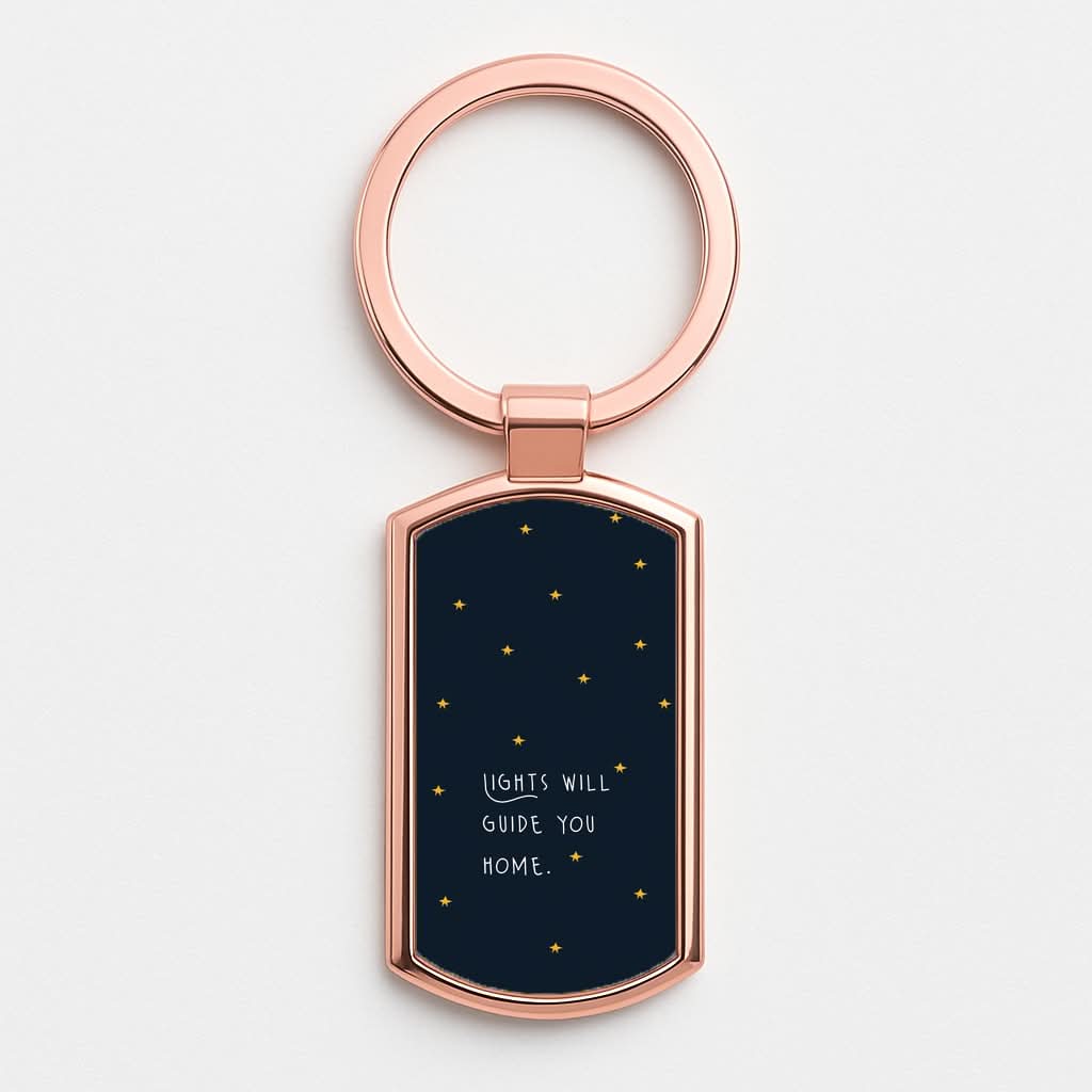 Lights Will Guide You Home Rose Gold Keyring