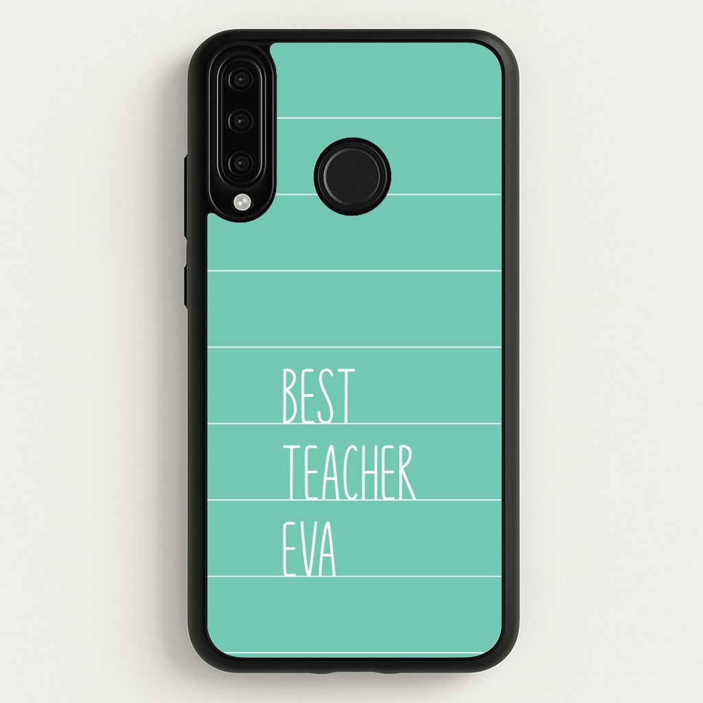 Best Teacher Eva Huawei P30 Lite Case
