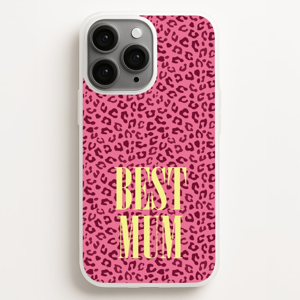 Best Mum Leopard Print Phone Case for iPhone, Samsung Galaxy and Google Pixel