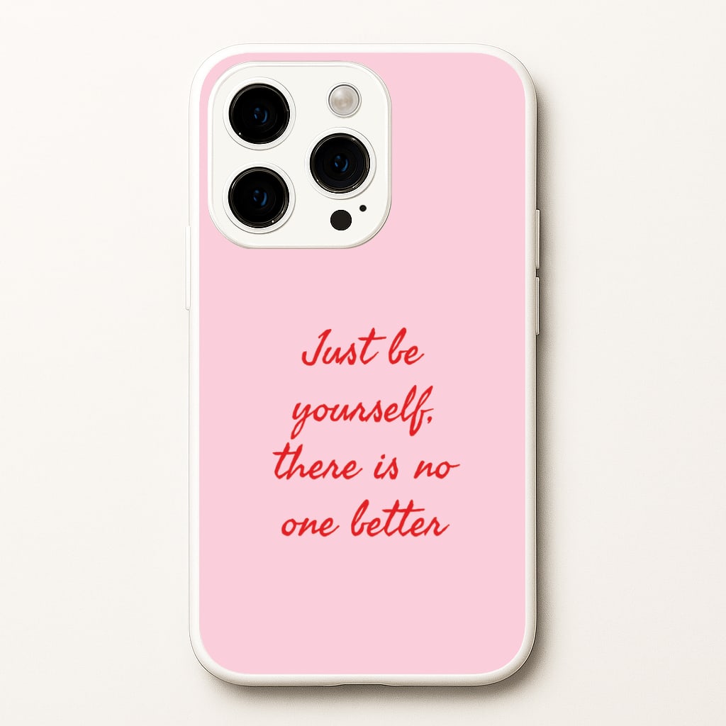 Just Be Yourself iPhone 14 Pro Max Case