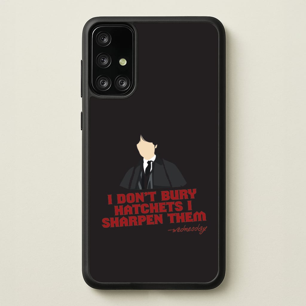 I Sharpen Them Galaxy A71 Case