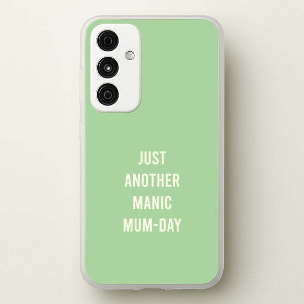 Just Another Manic Mumday Galaxy A55 Case