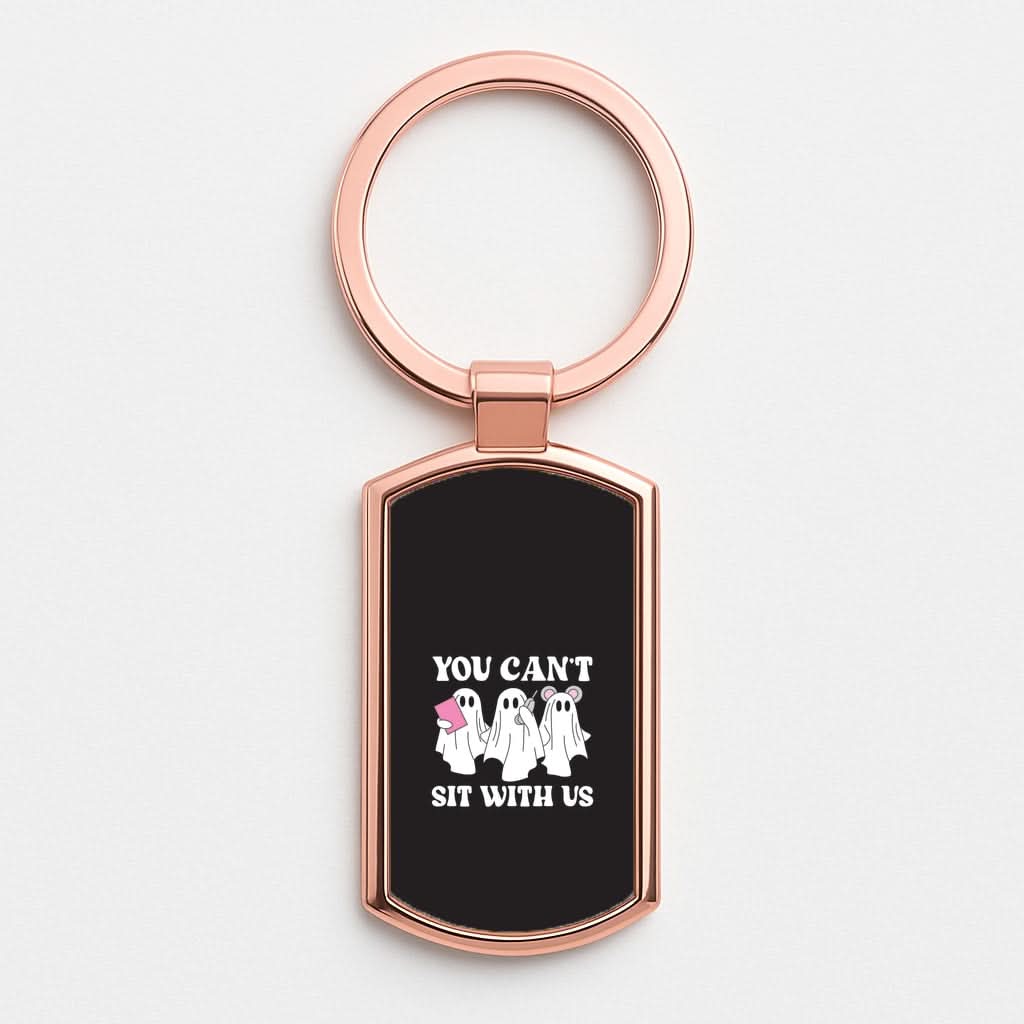 You Can't Sit With Us Ghosts Rose Gold Keyring