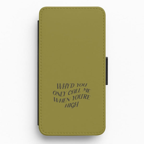 Call Me When You're High Flip / Wallet Phone Case