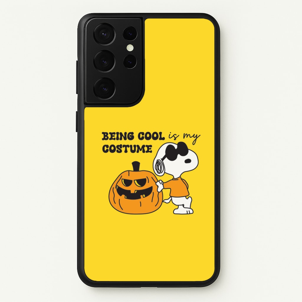 Being Cool Is My Costume Galaxy S21 Ultra Case