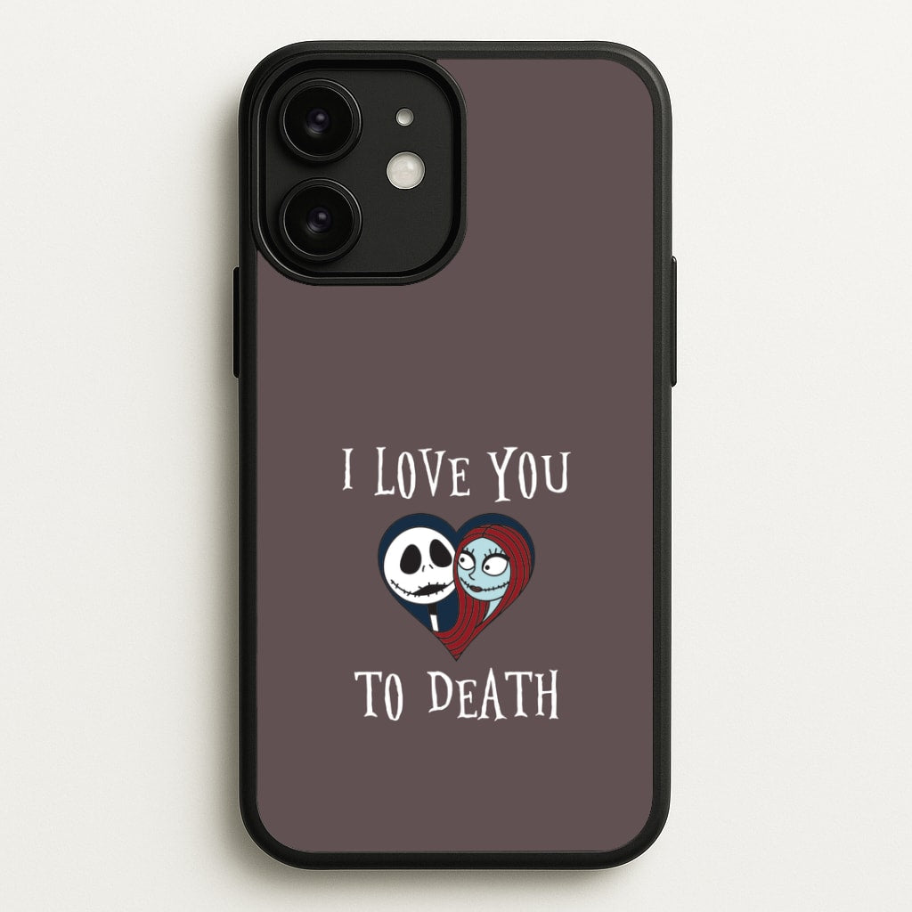 I Love You To Death Heart iPhone 11 Case