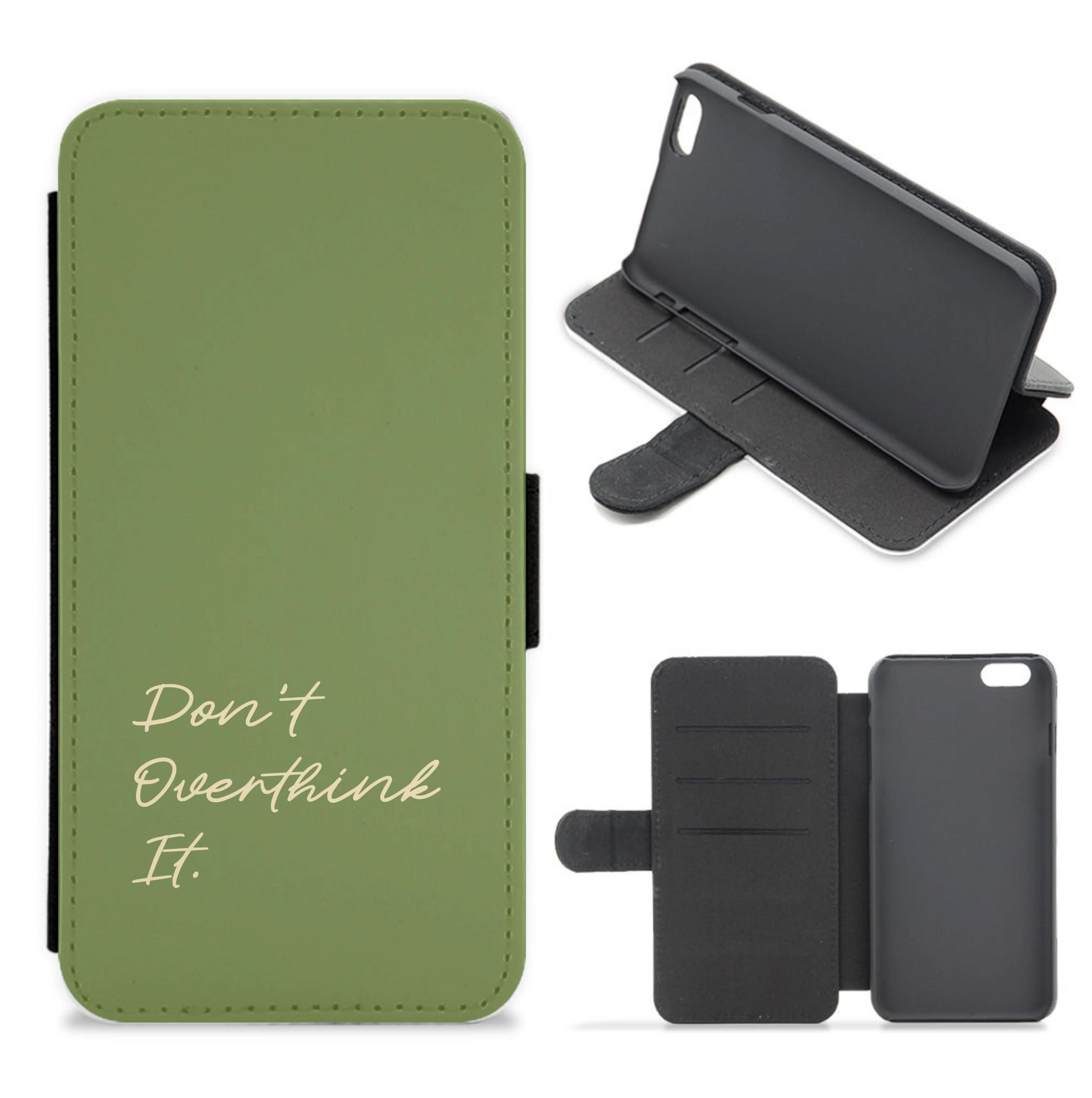 Sage Green Don't Overthink It Flip / Wallet Phone Case