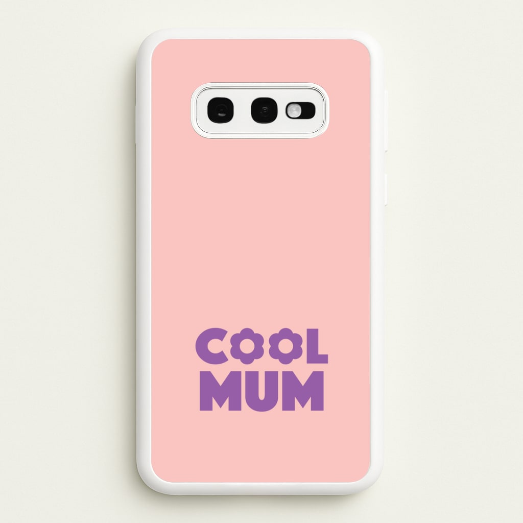 Cool Mum Galaxy S10e Case