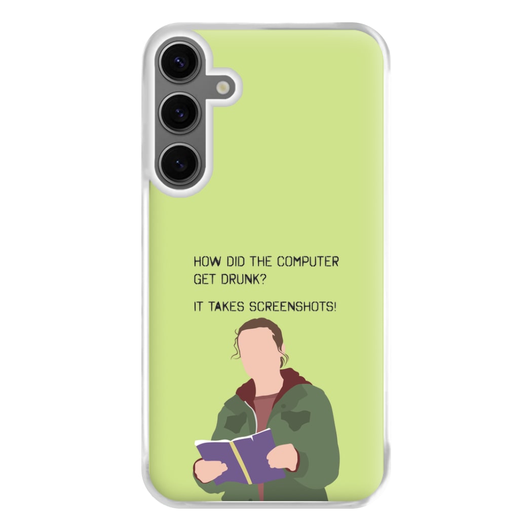 How Did The Computer Get Drunk? Galaxy S25 Plus Case