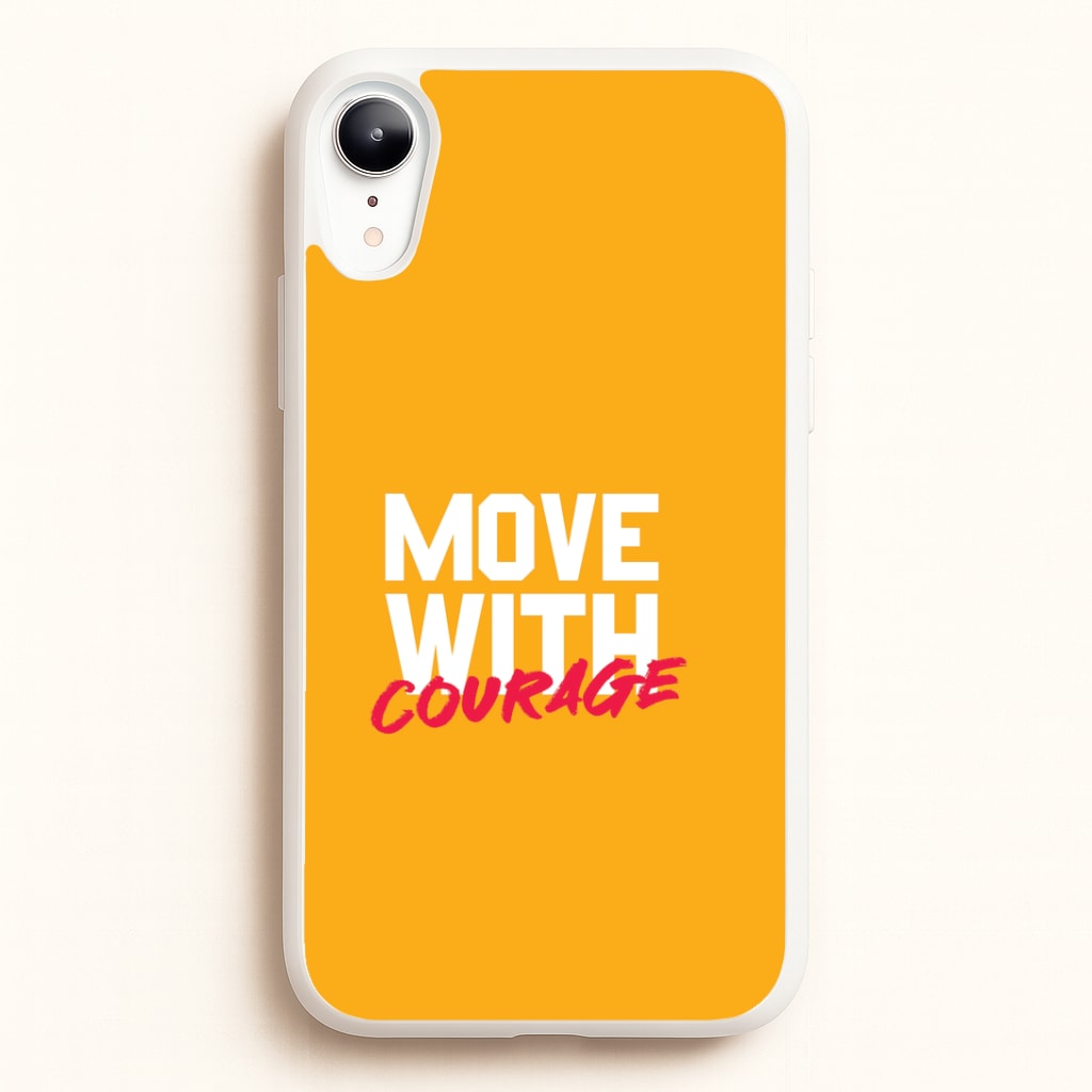Move With Courage iPhone XR Case