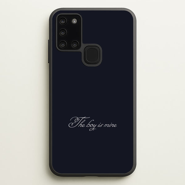 The Boy Is Mine Galaxy A21s Case