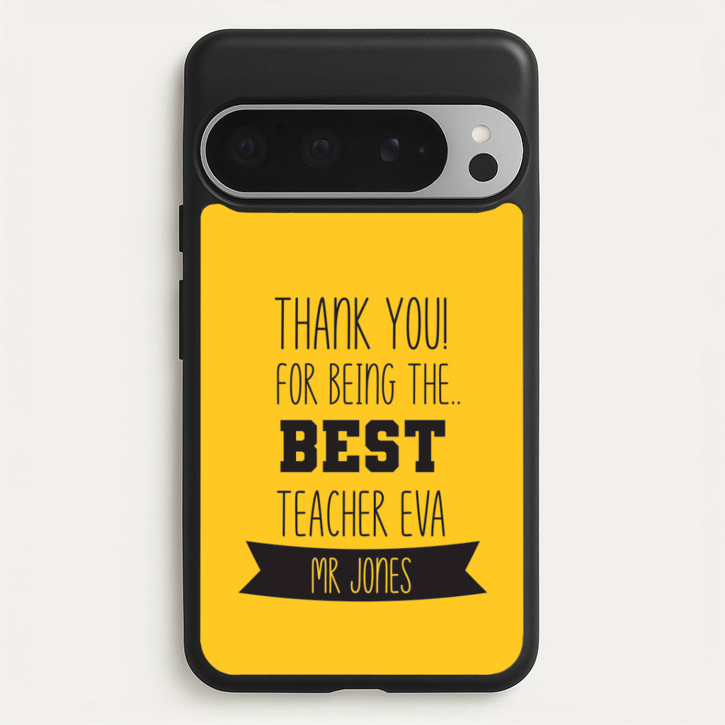 Thank You For Being The Best Teacher Google Pixel 9 Pro XL Case