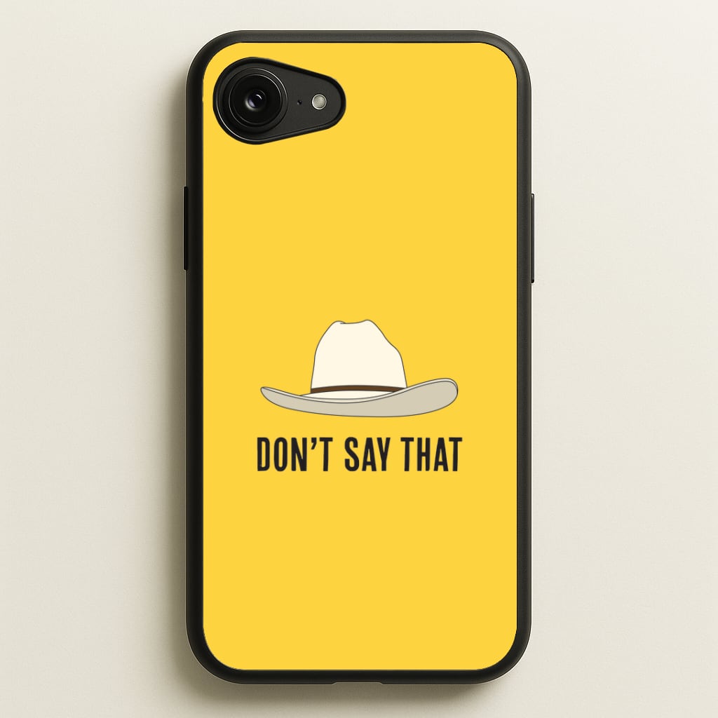 Don't Say That iPhone 16e Case