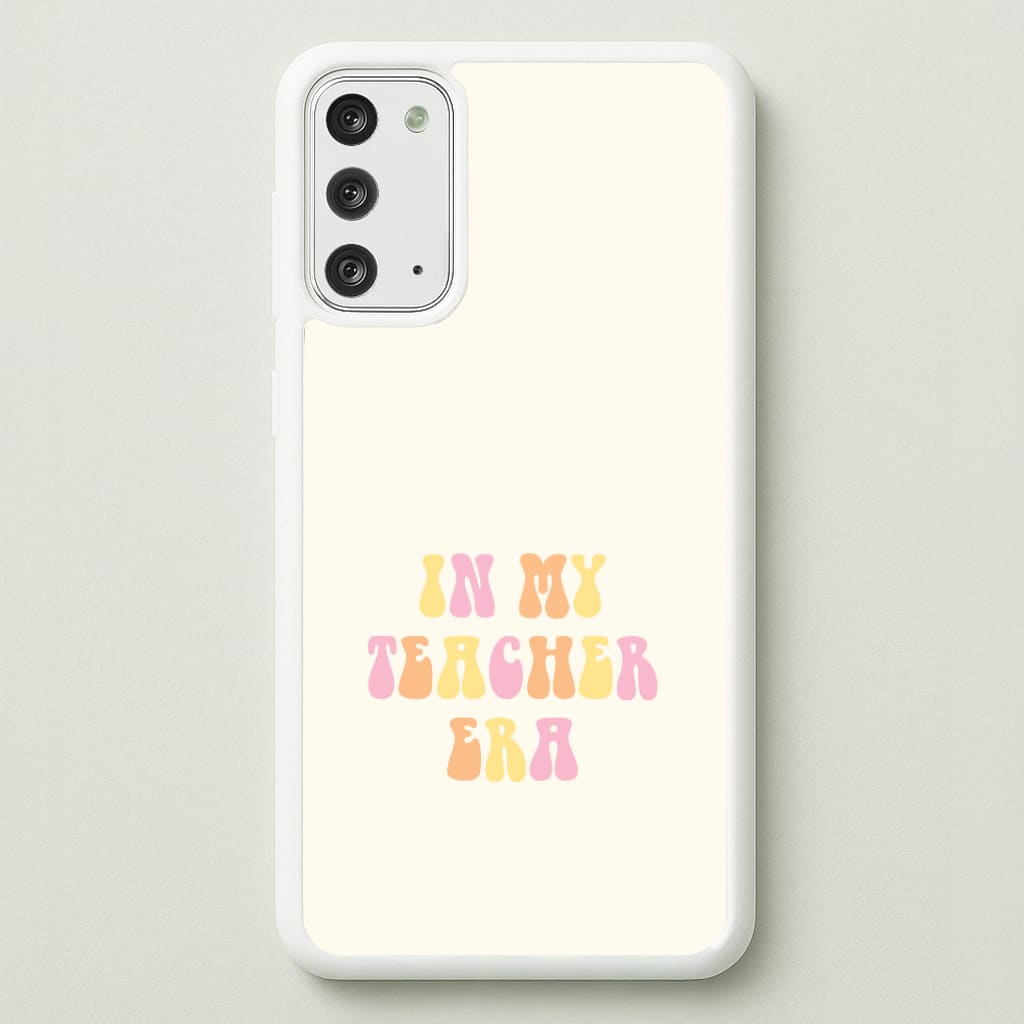 In My Teacher Era Galaxy Note 20 Case
